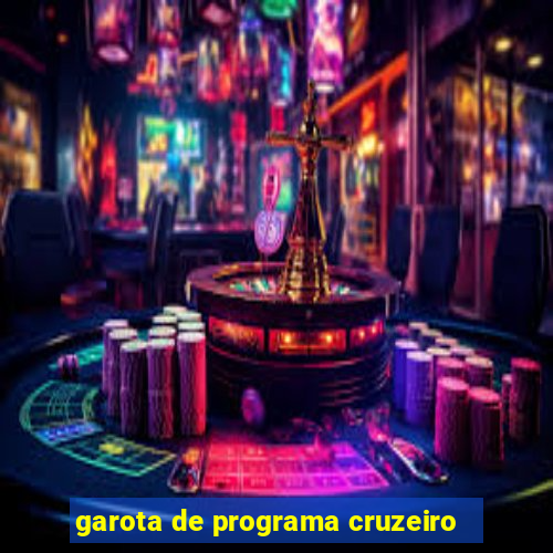 garota de programa cruzeiro